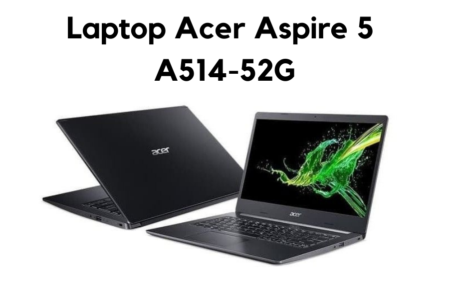 acer aspire 5 a512 52g